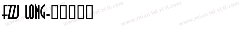 FZZJ LONG字体转换